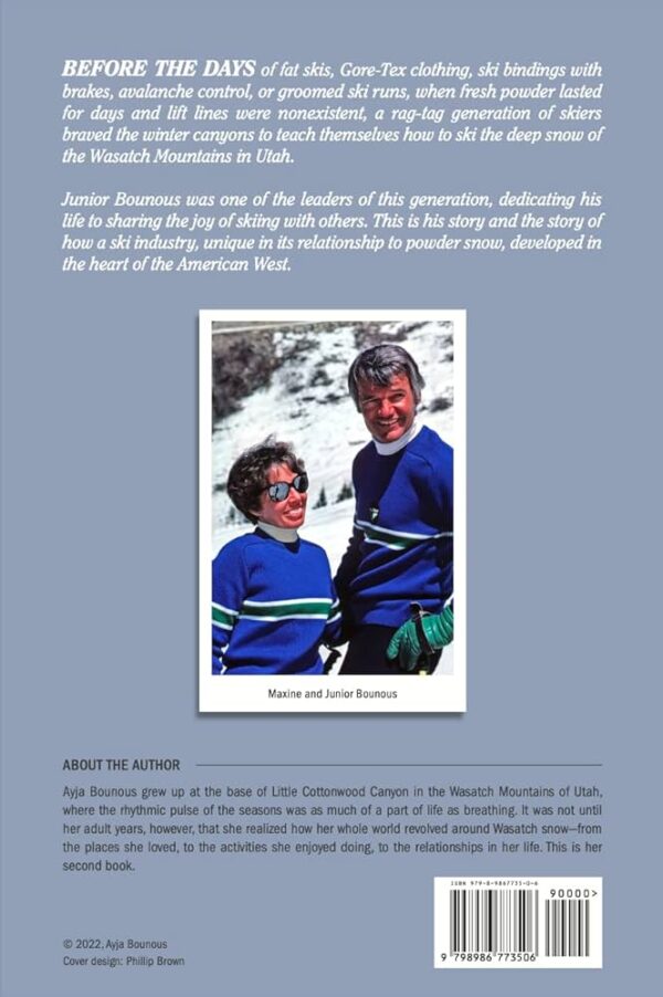 Junior Bounous and the Joys of Skiing: A biography by Ayja Bounous - SIGNED COPY - Image 2